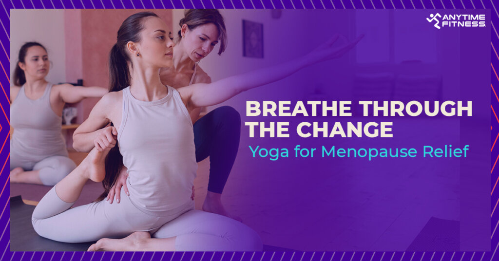 Breathe Through the Change Yoga for Menopause Relief
